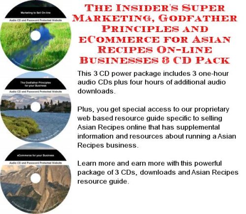 The Insider's Super Marketing, Godfather Principles and eCommerce for Asian Recipes On-line Businesses 3 CD Pack