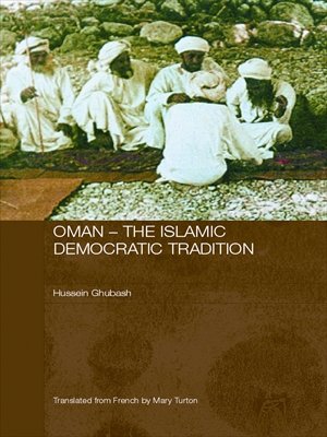 Oman - The Islamic Democratic Tradition (Durham Modern Middle East and Islamic World Series)