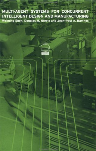 Multi-Agent Systems for Concurrent Intelligent Design and Manufacturing