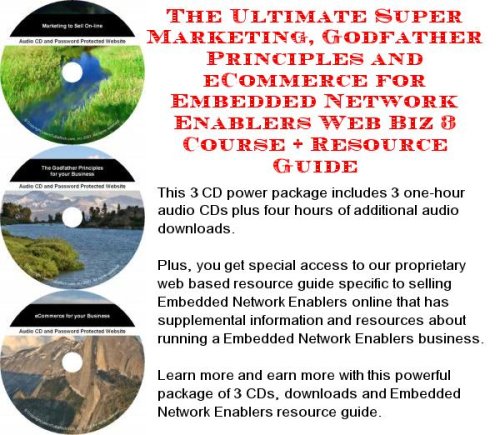The Ultimate Super Marketing, Godfather Principles and eCommerce for Embedded Network Enablers Web Biz 3 Course + Resource Guide
