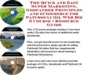The Quick and Easy Super Marketing, Godfather Principles and eCommerce for Patchouli Oil Web Biz 3 Course + Resource Guide