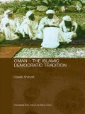 Oman - The Islamic Democratic Tradition (Durham Modern Middle East and Islamic World Series)