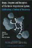 Drugs, Enzymes and Receptos of the Renin-Angiotensin System Volume 1 (The Victor Chang Molecular Cardiology Series, V. 1)