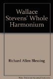 Wallace Stevens' "Whole Harmonium"