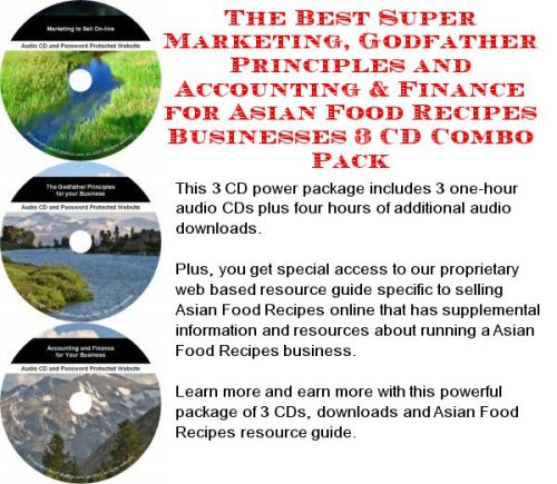 The Best Super Marketing, Godfather Principles and Accounting & Finance for Asian Food Recipes Businesses 3 CD Combo Pack