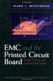 EMC and the Printed Circuit Board: Design, Theory, and Layout Made Simple: 1st (First) Edition