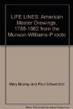 LIFE LINES: American Master Drawings, 1788-1962 from the Munson-Williams-P rocto