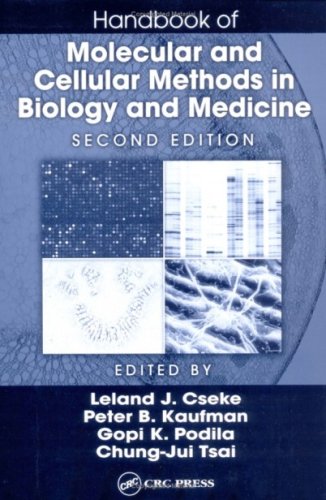 Handbook of Molecular and Cellular Methods in Biology and Medicine, Second Edition