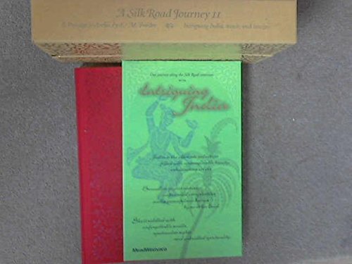 A Silk Road Journey II A Passage To India with Intriguing India
