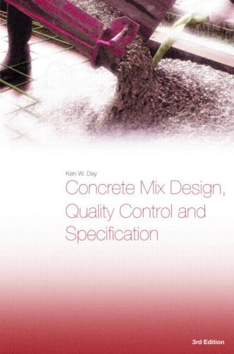 Concrete Mix Design, Quality Control, and Specification, Third Edition