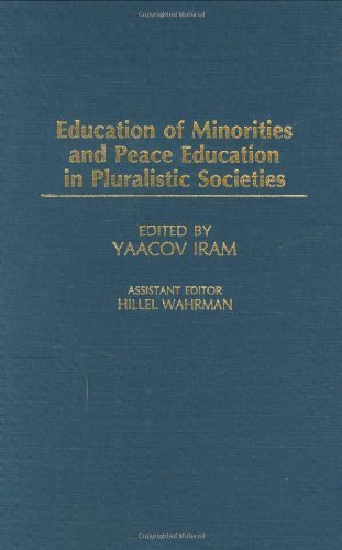 Education of Minorities and Peace Education in Pluralistic Societies