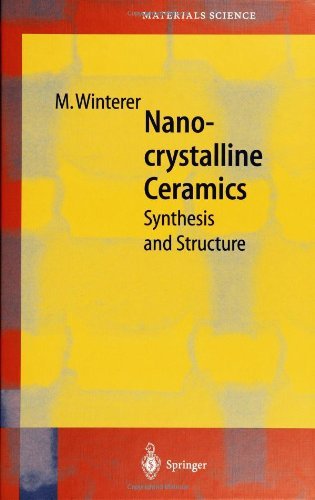 Nanocrystalline Ceramics: Synthesis and Structure (Springer Series in Materials Science)