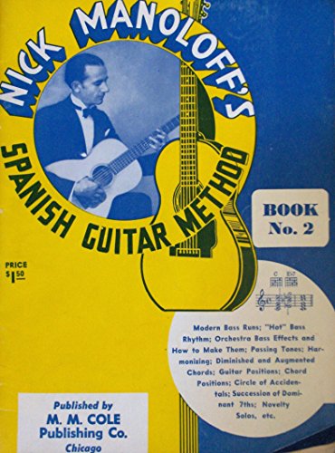 Nick Manoloff's Spanish Guitar Method, Book 2