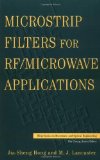 Microstrip Filters for RF/Microwave Applications (Wiley Series in Microwave and Optical Engineering)