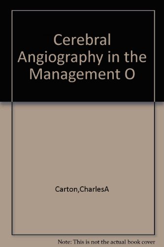 Cerebral Angiography in the Management O