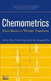 Chemometrics: From Basics to Wavelet Transform (Chemical Analysis: A Series of Monographs on Analytical Chemistry and Its Applications)
