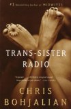 Trans-Sister Radio: A Novel (Vintage Contemporaries)