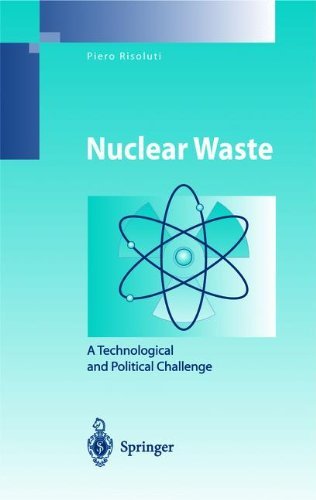 Nuclear Waste: A Technological and Political Challenge (Environmental Science and Engineering / Environmental Science)