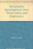 Personality Development Unit Three Voice and Expression