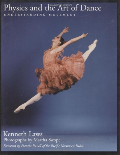 Physics and the Art of Dance: Understanding Movement