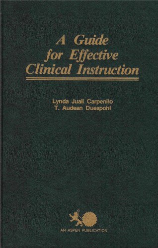 A Guide for Effective Clinical Instruction