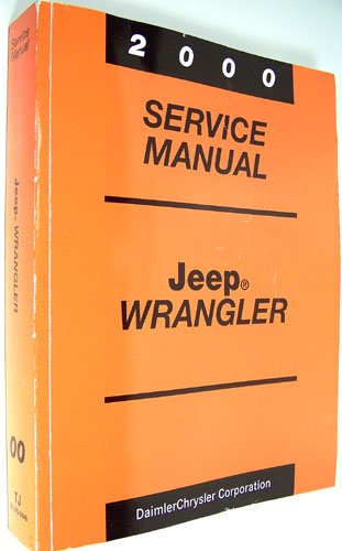 2000 Jeep Wrangler Service Manual (2000 Service Manual Jeep Wrangler)