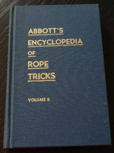 Abbott's Encyclopedia of Rope Tricks, Vol. 2