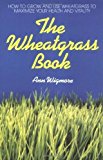 The Wheatgrass Book