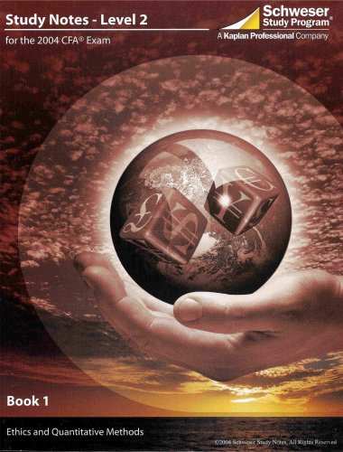 Schweser Study Program - Book 1: Ethics and Quantitative Methods (Study Notes - Level 2)