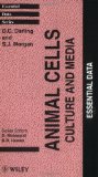Animal Cells: Culture and Media: Essential Data (Essential Data Series)