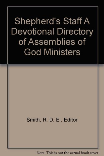 Shepherd's Staff A Devotional Directory of Assemblies of God Ministers