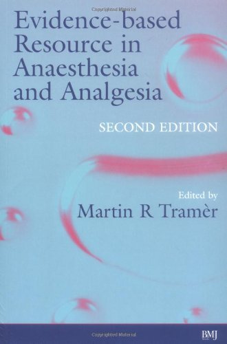 Evidence-Based Resource in Anaesthesia and Analgesia (Evidence-Based Medicine)