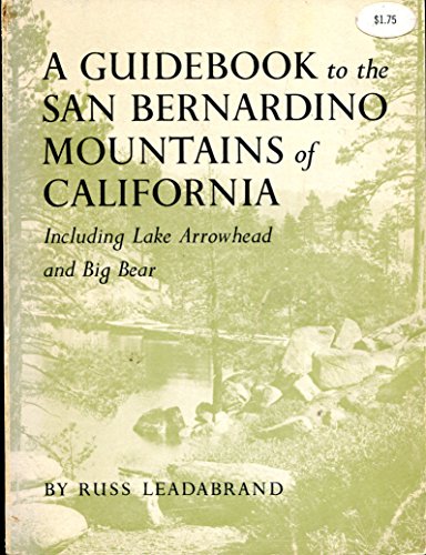 A Guidebook to the San Bernardino Mountains of California