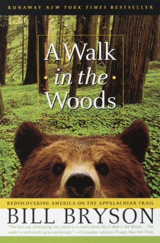 A Walk in the Woods: Rediscovering America on the Appalachian Trail (Official Guides to the Appalachian Trail)