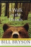A Walk in the Woods: Rediscovering America on the Appalachian Trail (Official Guides to the Appalachian Trail)