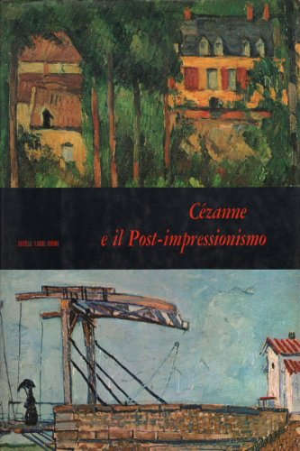 CÃ©zanne e il Post-Impressionismo