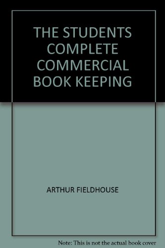THE STUDENTS COMPLETE COMMERCIAL BOOK KEEPING