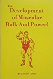 THE DEVELOPMENT OF MUSCULAR BULK AND POWER