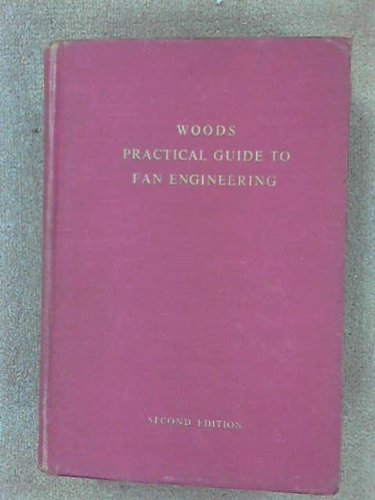 WOODS PRACTICAL GUIDE TO FAN ENGINEERING