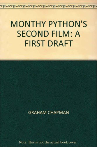 Monty Python's Second Film: A First Draft