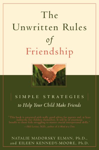Book Cover The Unwritten Rules of Friendship: Simple Strategies to Help Your Child Make Friends
