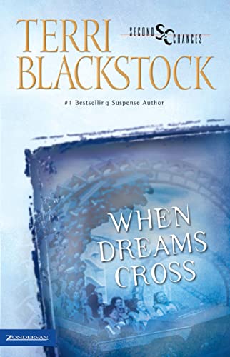 When Dreams Cross (Second Chances, Book 2)