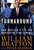 The Turnaround: How America's Top Cop Reversed the Crime Epidemic