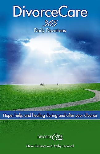 Book Cover Divorce Care: Hope, Help, and Healing During and After Your Divorce