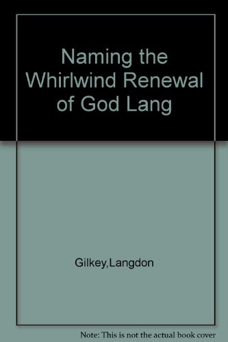 Naming the Whirlwind Renewal of God Lang