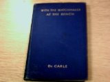 With the Watchmaker at the Bench: A book for the practical watchmaker, the student and all interested in the watch trade