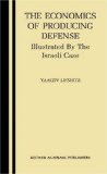 The Economics of Producing Defense: Illustrated by the Israeli Case