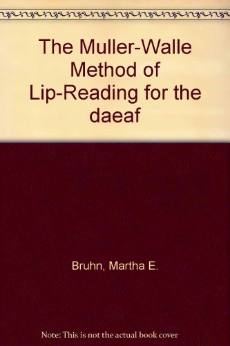 The Muller-Walle Method of Lip-Reading for the da\eaf