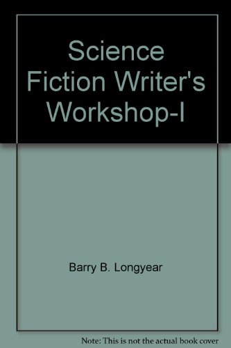 Science Fiction Writer's Workshop-I