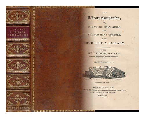 The Library Companion; or, the Young Man's Guide and the Old Man's Comfort, 2nd